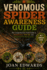 Venomous Spider Awareness Guide: The Comprehensive Field Guide to Identification, First Aid, and Integrated Pest Management.