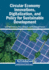 Circular Economy Innovations, Digitalization, and Policy for Sustainable Development