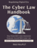 The Cyber Law Handbook: Internet Law Basics Cybercrime Legal Defenses Privacy & Law Digital Rights Explained Global Cyber Legislation data privacy laws for professionals