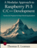 A Modular Approach to Raspberry Pi 5 C/C++ Development: Hands-On Projects for Real-World Applications