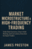 Market Microstructure & High-Frequency Trading: Building Latency-Optimized Strategies for Modern Markets: Order Book Dynamics, Smart Order Routing, and Low-Latency Execution for Quant Traders