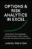 Options & Risk Analytics in Excel: Pricing Models, Greeks, and Monte Carlo Simulation: Build Option Pricing Models, Calculate Greeks, and Run Monte...Directly in Excel (the Excel Quant Toolkit)