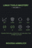 Linux Tools Mastery - Volume 3: Essential Performance, Security & Automation Tools for Advanced Linux Users
