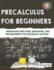 Precalculus for Beginners: "Simplifying Functions, Equations, and Trigonometry for Success in Calculus"