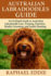 Australian Labradoodles Guide: An In-Depth Guide to Australian Labradoodle Care, Training, Nutrition, Health, Grooming, and Family Bonding