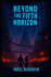 Beyond the Fifth Horizon