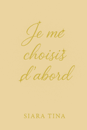 Je Me Choisis d'Abord