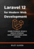 Laravel 12 for Modern Web Development: Learn to deploy, scale & Deploy Dynamic Web Applications using Laravel