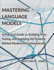 Mastering Large Language Models: A Practical Guide to Building, Fine-Tuning, and Applying the Systems Behind Modern AI Communication