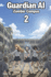 Guardian Ai: Zombie Compus, Book 2