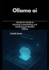 ollama ai: Hands-On Guide to Running, Customizing, and Deploying AI Models Offline