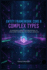 Entity Framework Core 8 Complex Types: The Essential Guide to Designing Clean, High-Performance .NET Domain Models; Modeling Value Objects with Grace and Precision