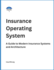 Insurance Operating System: A Guide to Modern Insurance Systems and Architecture