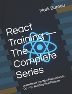 React Training-Developer Edition (Complete Series)