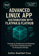 Advanced Linux App Distribution With Flatpak & Flathub