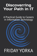 Discovering Your Path in It