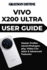 Vivo X200 Ultra User Guide: Master Professional Photography, Video Creation & Advanced Features