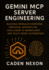 Gemini McP Server Engineering