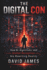 The Digital Con: How AI, Algorithms, and Global Deception Are Rewriting Reality