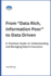 From "Data Rich, Information Poor" to Data Driven