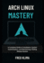 Arch Linux Mastery