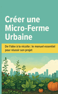 Cr�er Une Micro-Ferme Urbaine