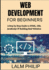 Web Development for Beginners: A Step by Step Guide to HTML, CSS, JavaScript & Building Real Websites