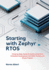 Starting with Zephyr RTOS: A Step-by-Step, Hands-On Guide to Real-Time Embedded Development with GPIO, Threads, and Simple Projects