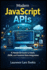 Modern JavaScript APIs: A Hands-On Guide to Fetch, JSON, and Frontend Data Integration