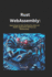 Rust webassembly: Supercharge the Web: Building Fast, Safe, and Modern Applications with Rust and WebAssembly"