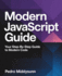 Modern JavaScript Guide: Your Step-by-Step Guide to Modern Code