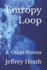 Entropy Loop: & Other Poems