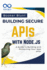 Building Secure Apis With Node. Js