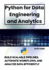 Python for Data Engineering and Analytics: Build Scalable Pipelines, Automate Workflows, and Analyze Data Efficiently