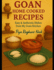 Goan Home Cooked Recipes: Easy & Authentic Dishes from My Goan Kitchen