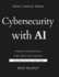 Cybersecurity With Ai