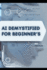 Ai Demystified for Beginner's