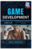 Game Development with C#: Creating 2D and 3D Games Using Unity