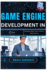 Game Engine Development in C++: Building Real-Time Graphics Applications
