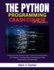 The Python Programming Crash Course for Beginners