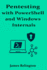Pentesting with PowerShell and Windows Internals