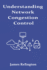 Understanding Network Congestion Control: Protocol Behavior and Mitigation