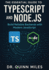 The Essential Guide to Typescript and Node. Js