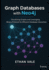 Graph Databases with Neo4j: Visualizing Graphs and Leveraging Binary Protocol for Efficient Database Interaction