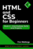 HTML and CSS for Beginners: Book 2 - Intermediate Skills and Projects