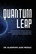 Quantum Leap