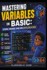 Mastering Variables in BASIC: Store, Change, and Use Data Like a Pro