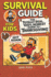 Survival Guide For Kids: The Totally Real, 100% Honest Guide To Thanksgiving