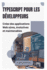 TypeScript pour les d�veloppeurs: Cr�ez des applications Web s�res, �volutives et maintenables
