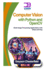 Computer Vision with Python and OpenCV: Build Image Processing Applications with Deep Learning